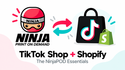How to Set Up TikTok Shop with Shopify and NinjaPOD